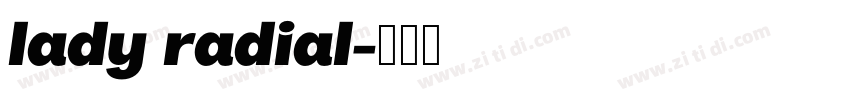 lady radial字体转换 lady radial字体转换